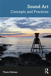 Book cover of Sound Art by Thom Holmes