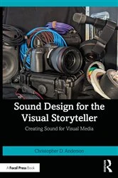 Book cover of Sound Design for the Visual Storyteller by Christopher D. Anderson