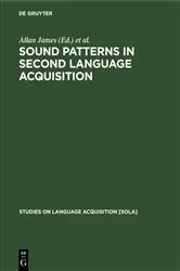 Book cover of Sound Patterns in Second Language Acquisition by Allan James
