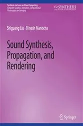 Book cover of Sound Synthesis, Propagation, and Rendering by Unknown