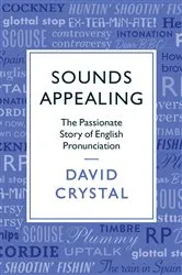Book cover of Sounds Appealing by David Crystal