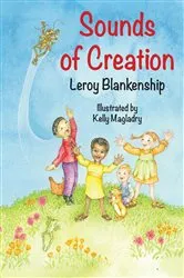 Book cover of Sounds of Creation by Leroy Blankenship