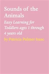 Book cover of SOUNDS OF THE ANIMALS by Patricia Palmer Isaac