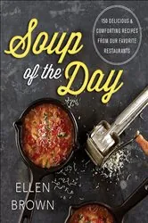 Book cover of Soup of the Day by Ellen Brown