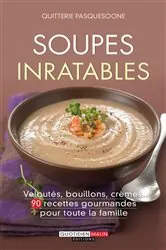 Book cover of Soupes inratables by Quitterie Pasquesoone