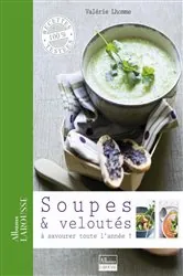 Book cover of Soupes & veloutés by Valérie Lhomme