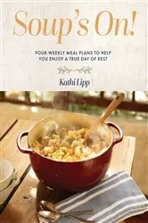 Book cover of Soup's On! by Kathi Lipp