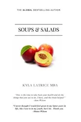 Book cover of Soups & Salads by Kyla Latrice Tennin