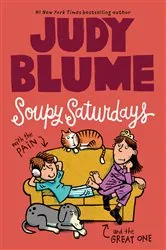 Book cover of Soupy Saturdays with the Pain and the Great One by Judy Blume