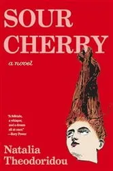 Book cover of Sour Cherry by Natalia Theodoridou