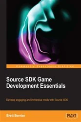 Book cover of Source SDK Game Development Essentials by Brett Bernier