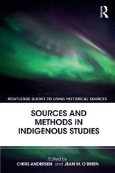 Book cover of Sources and Methods in Indigenous Studies by Chris Andersen