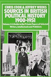 Book cover of Sources In British Political History, 1900-1951 by Chris Cook