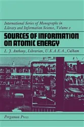 Book cover of Sources of Information on Atomic Energy by L. J. Anthony