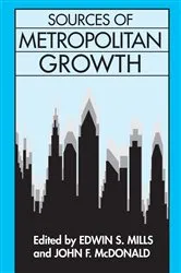 Book cover of Sources of Metropolitan Growth by John F. McDonald
