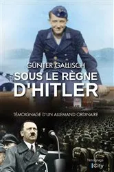 Book cover of Sous le règne d'Hitler by Günter Gallnisch