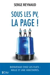 Book cover of Sous les PV, la page ! by Serge Reynaud