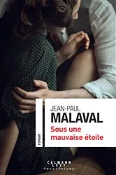 Book cover of Sous une mauvaise étoile by Jean-Paul Malaval