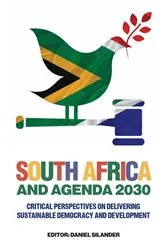 Book cover of South Africa and Agenda 2030 by Daniel Silander