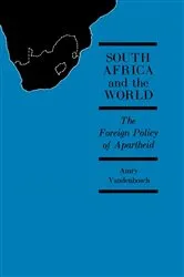 Book cover of South Africa and the World by Amry Vandenbosch