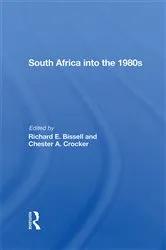 Book cover of South Africa Into The 1980s by Richard E Bissell