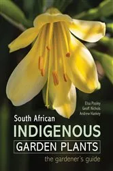 Book cover of South African Indigenous Garden Plants by Elsa Pooley