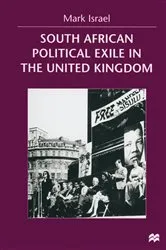 Book cover of South African Political Exile in the United Kingdom by Mark Israel