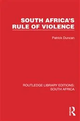Book cover of South Africa's Rule of Violence by Patrick Duncan