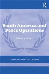 Book cover of South America and Peace Operations by Kai Michael Kenkel