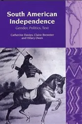 Book cover of South American Independence by Catherine Davies
