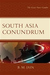Book cover of South Asia Conundrum by B. M. Jain