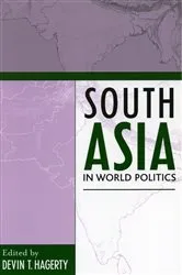 Book cover of South Asia in World Politics by Devin T. Hagerty