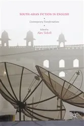 Book cover of South-Asian Fiction in English by Alex Tickell
