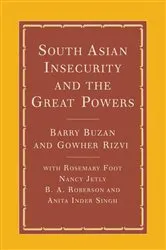 Book cover of South Asian Insecurity and the Great Powers by Barry Buzan