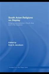 Book cover of South Asian Religions on Display by Knut A. Jacobsen
