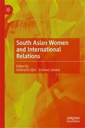 Book cover of South Asian Women and International Relations by Abhiruchi Ojha