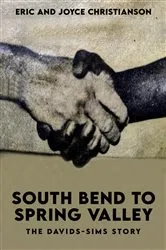 Book cover of South Bend to Spring Valley by Eric Christianson
