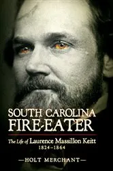 Book cover of South Carolina Fire-Eater by Holt Merchant