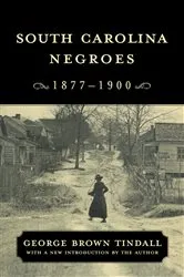 Book cover of South Carolina Negroes, 1877-1900 by George Brown Tindall