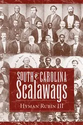 Book cover of South Carolina Scalawags by Rubin, III, Hyman