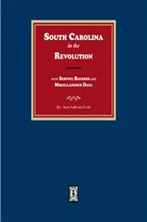 Book cover of South Carolinians in the Revolution with Service Records and Miscellaneous Data by Sara Sullivan Ervin