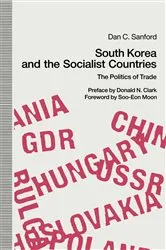Book cover of South Korea and the Socialist Countries by Dan C. Sanford