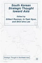 Book cover of South Korean Strategic Thought toward Asia by G. Rozman