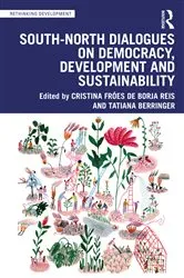 Book cover of South-North Dialogues on Democracy, Development and Sustainability by Unknown