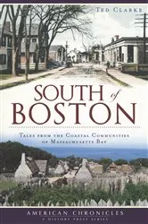 Book cover of South of Boston by Ted Clarke