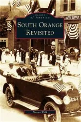 Book cover of South Orange Revisited by Naoma Welk