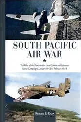Book cover of South Pacific Air War by Richard Dunn