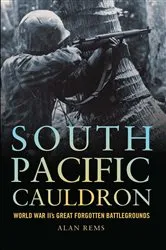 Book cover of South Pacific Cauldron by Alan P Rems