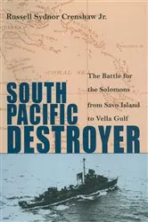 Book cover of South Pacific Destroyer by Estate of R S Crenshaw