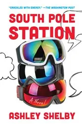 Book cover of South Pole Station by Ashley Shelby